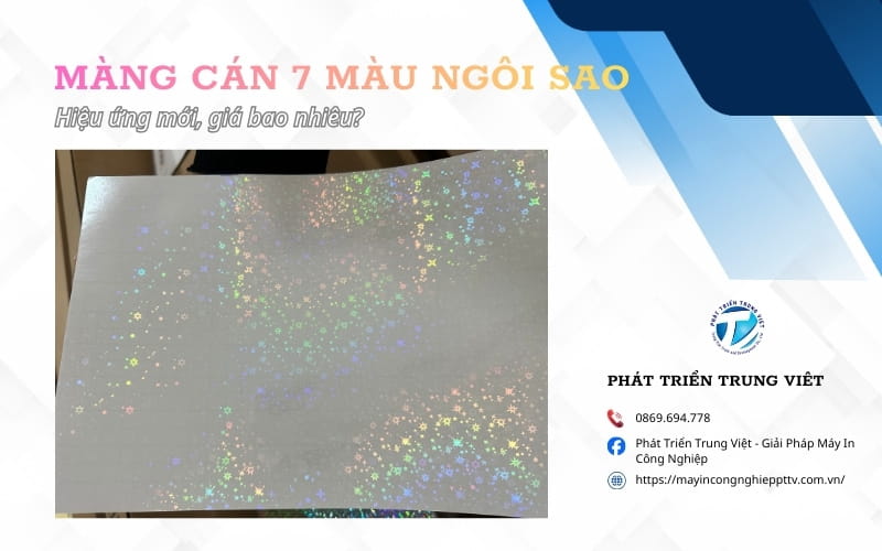Màng cán 7 màu ngôi sao hiệu ứng mới giá bao nhiêu?